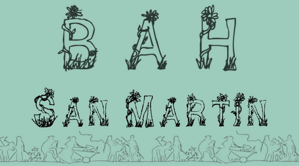 BAH! San Martín con tipografía "Plants and Flowers" y dibujo de trabajadoras agrícolas
